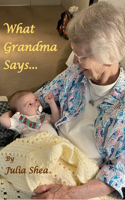 What Grandma Says