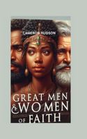 Great Men and Women of Faith