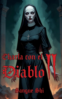 Charla con el Diablo II
