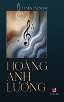 Tuyển Tập Nhạc Hoàng Anh Lương (hardcover)