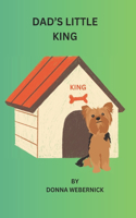 Dad's Little King