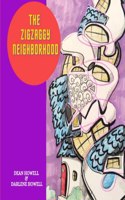 The Zigzaggy Neighborhood