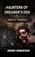 Haunters of Dreamer's Den #1