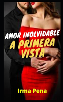 Amor inolvidable a primera vista