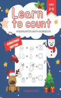 Learn to Count Kindergarten Math Workbook Christmas Edition