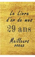 Le Livre d'Or de mes 29 ans meilleurs voeux carnet de note