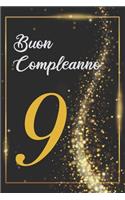 Buon Compleanno 9: Anni - Libro per gli ospiti -120 Pagine - Regalo per il compleanno