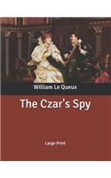 The Czar's Spy: Large Print