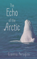 The Echo of the Arctic: (2 Flukeprints of the Heart)
