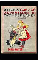 Alice's Adventures in Wonderland Annotated