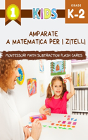 Amparate a Matematica per i zitelli Montessori Math Subtraction Flash Cards: U mo primu Big libru di aggiunta di matematica cù stampi finu à 10. Giochi di carte divertenti per kindergarten è gradu 1,2