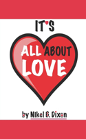 It's All About Love