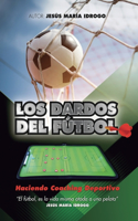 Los dardos del fútbol: Haciendo Coaching Deportivo