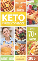 Keto Chaffle Cookbook: Simple, Easy and Irresistible Low Carb and Gluten Free Ketogenic Waffle Recipes to Lose Weight, Reverse Disease, Boost Brain and Live Healthy