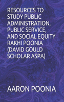 Resources to Study Public Administration, Public Service, and Social Equity