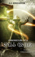 Chronicles of a Spell Caster