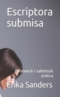 Escriptora submisa: Dominació i submissió eròtica