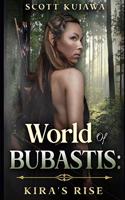 World of Bubastis - Kira's Rise