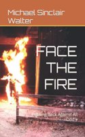 Face the Fire