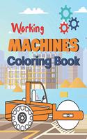 Working Machines Coloring Book