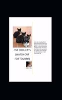 Five Cool Cats (Watch Out for Tommy)