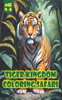 Tiger Kingdom Coloring Safari