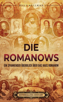 Romanows: Ein spannender Überblick über das Haus Romanow