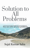 Solution to All Problems
