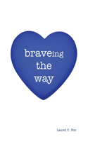 braveing the way