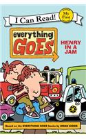 Everything Goes: Henry in a Jam