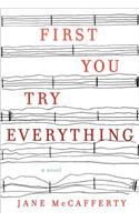 First You Try Everything