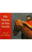 Harcourt School Publishers Collections: LVL Lib: My Horse/North Gr3