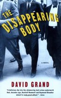 The Disappearing Body: A Novel