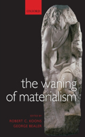 Waning of Materialism