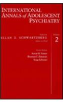 International Annals of Adolescent Psychiatry, Volume 2