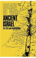 Ancient Israel, Its Life and Institution