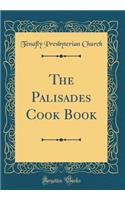 The Palisades Cook Book (Classic Reprint)