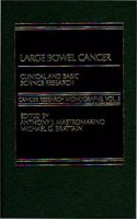 Large Bowel Cancer: Clinical and Basic Science Research