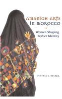 Amazigh Arts in Morocco: Women Shaping Berber Identity