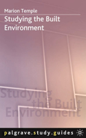 Studying the Built Environment: (Macmillan Study Skills)