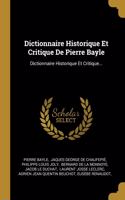 Dictionnaire Historique Et Critique De Pierre Bayle