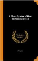 A Short Syntax of New Testament Greek