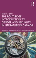 Routledge Introduction to Gender and Sexuality in Literature in Canada