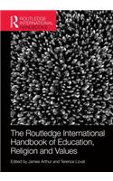 Routledge International Handbook of Education, Religion and Values