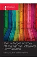 The Routledge Handbook of Language and Professional Communication