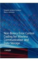 Non-Binary Error Control Coding for Wireless Communication and Data Storage