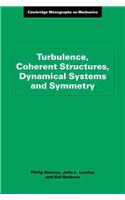 Turbulence, Coherent Structures, Dynamical Systems and Symmetry