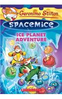 Geronimo Stilton Spacemice #3: Ice Planet Adventure, Volume 3