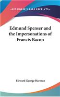 Edmund Spenser And The Impersonations Of Francis Bacon