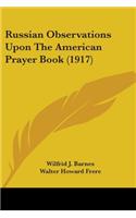 Russian Observations Upon The American Prayer Book (1917)
